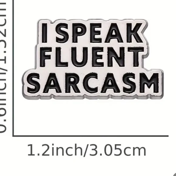Funny enamel pin "I speak fluent sarcasm" - Picture 3 of 5